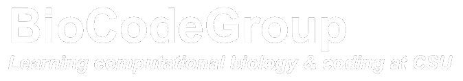 Bio Code Group – A community for biologists at CSU to practice coding, computational biology, and bioinformatics.